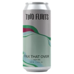 Two Flints Fax That Over Hazy IPA